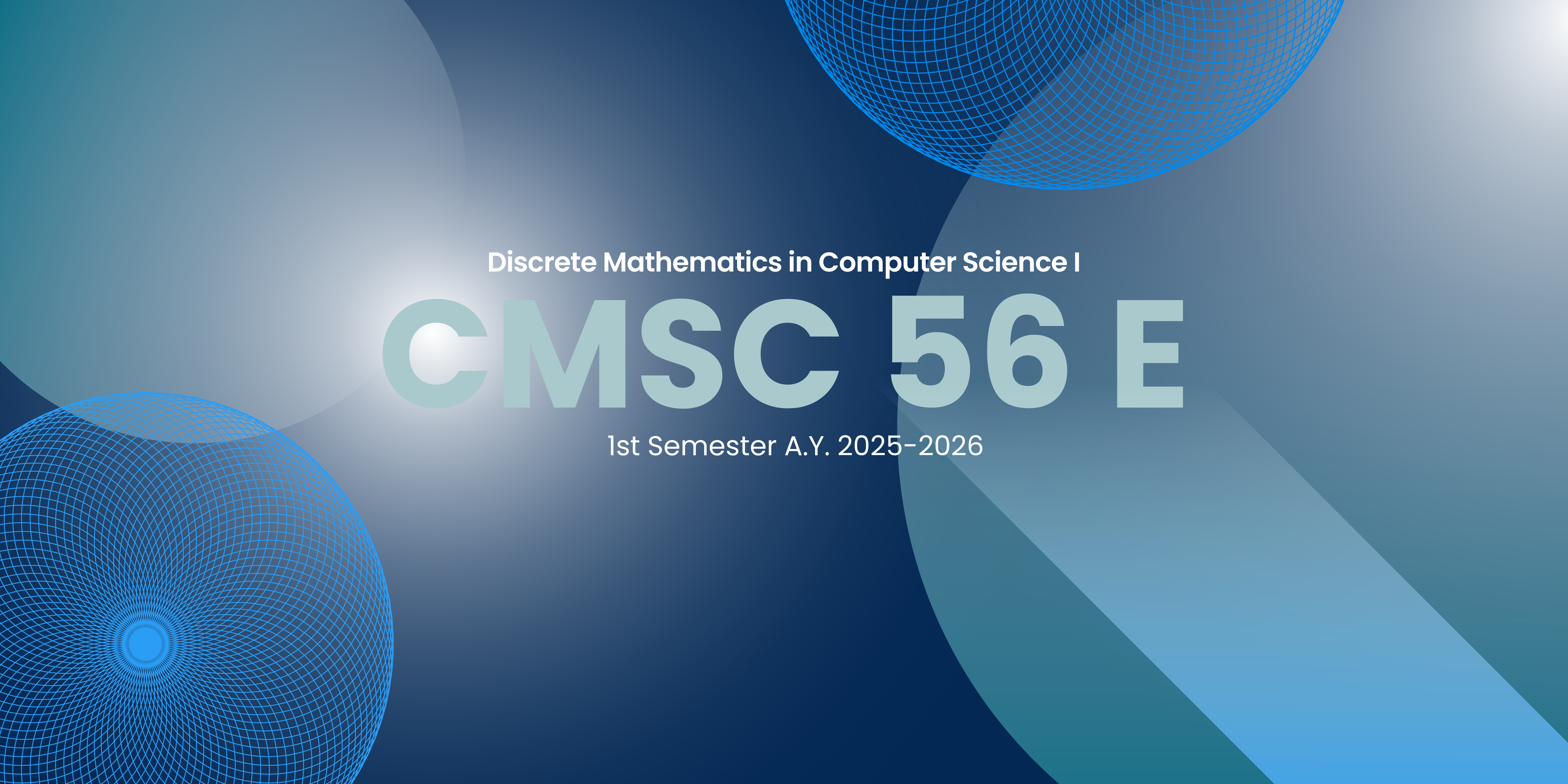 CMSC 56 E - Discrete Mathematics in Computer Science I (First Sem 2025-2026)