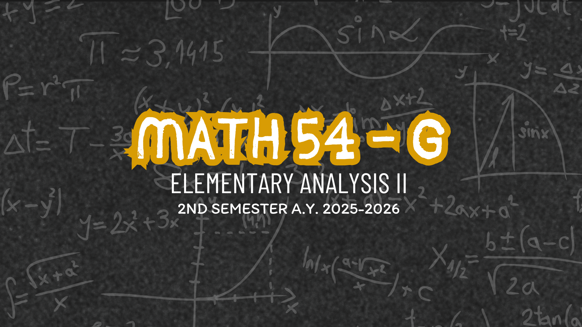 MATH 54: Elementary Analysis II | A.Y. 2025-2026 | Section G
