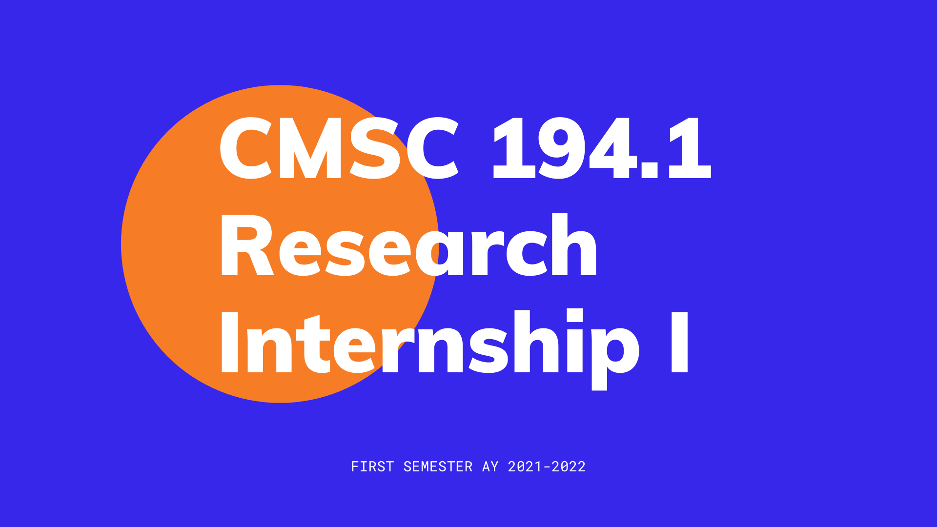 CMSC 194.1 Research Internship I (B2 - 2026)
