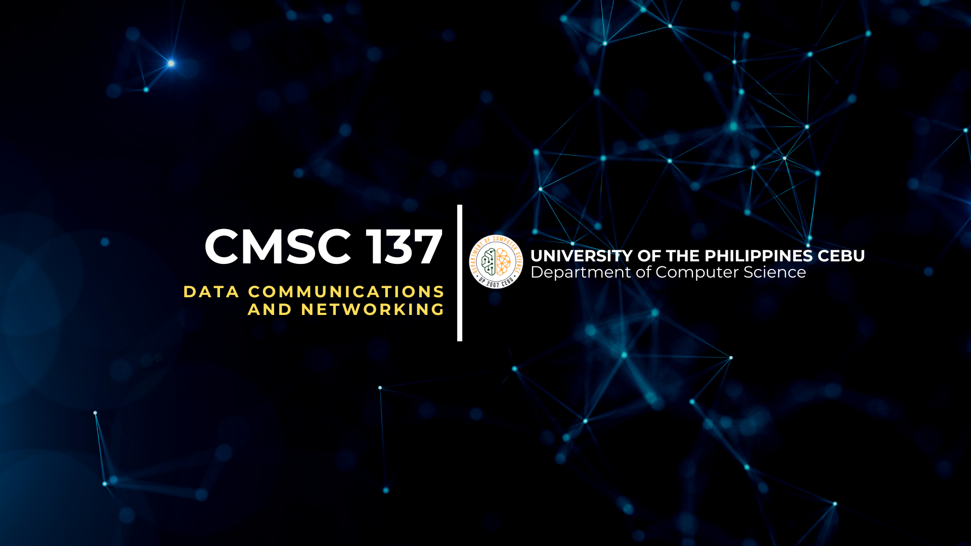 CMSC 137: Data Communations and Networking 