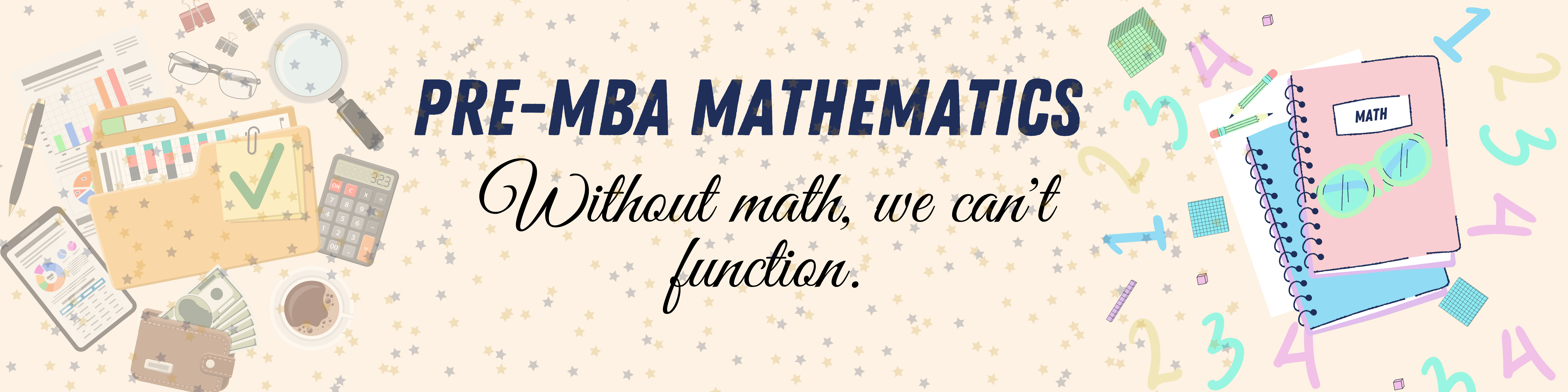 Pre-MBA Mathematics: A Bridge Course in Math for MBA students