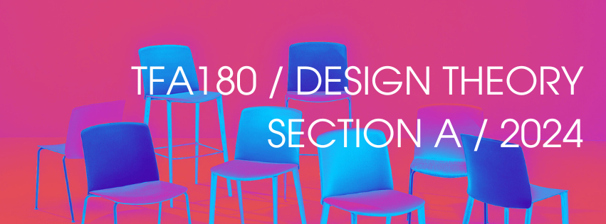 TFA180 / Design Theory / Section A / 2024