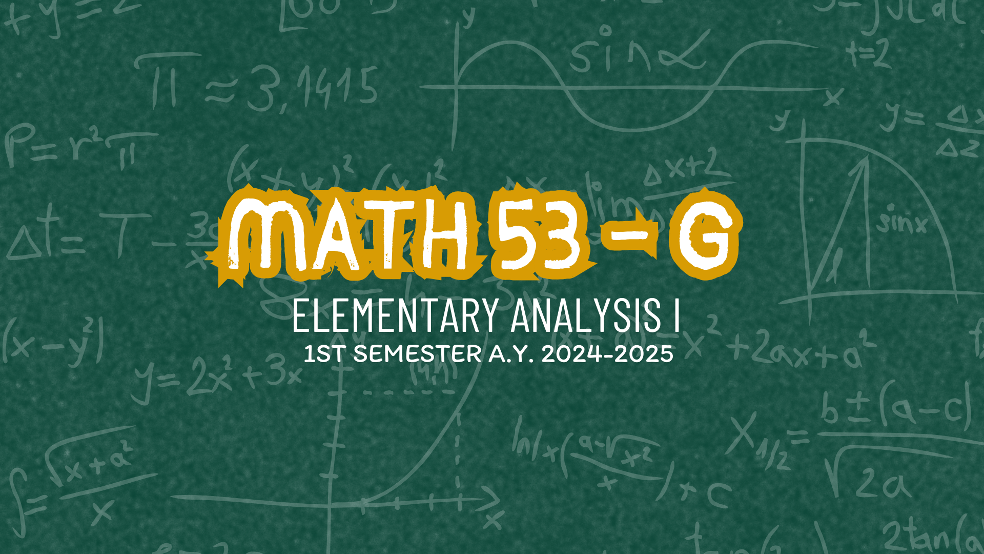 MATH 53: Elementary Analysis I | A.Y. 2024-2025 | Section G